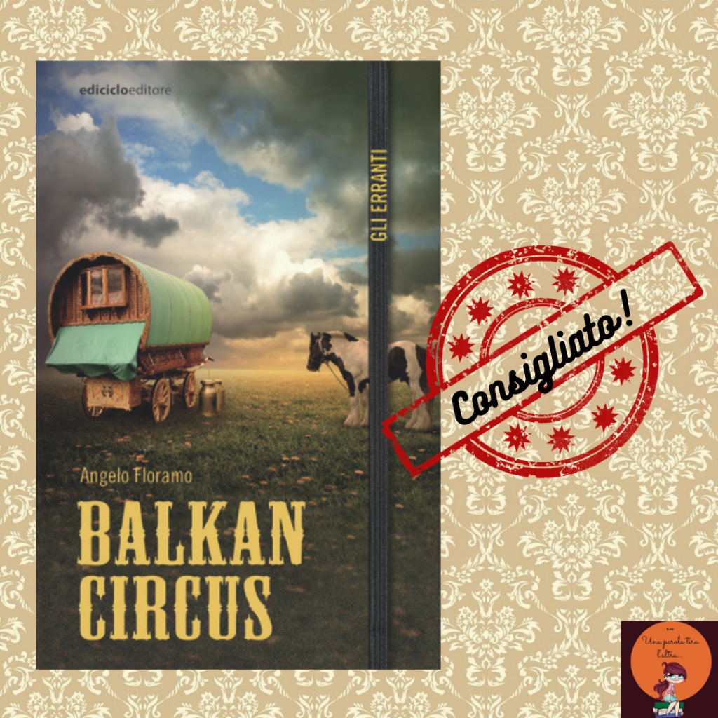 Libro Balkan Circus, di Angelo Floramo, letture consigliate. Reportage di viaggio. Libro di Storia
